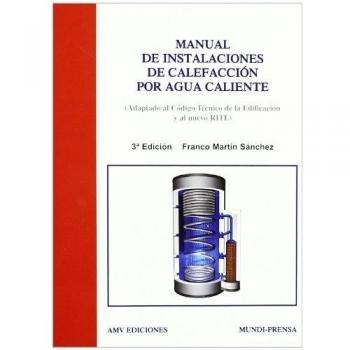 Manual de instalaciones de calefacción por agua caliente: