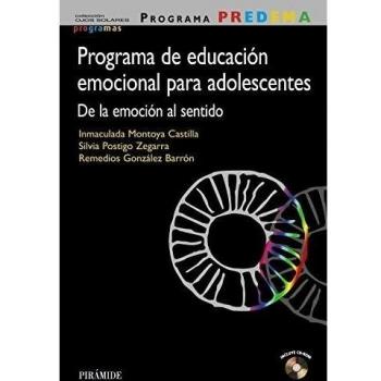 Programa PREDEMA. Programa de educación emocional para adolescentes: De la emoción al sentido