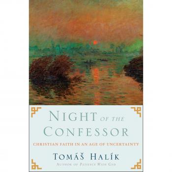 Night of the Confessor: Christian Faith in an Age of Uncertainty