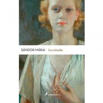 EXTRAÑA, LA - Sándor Márai