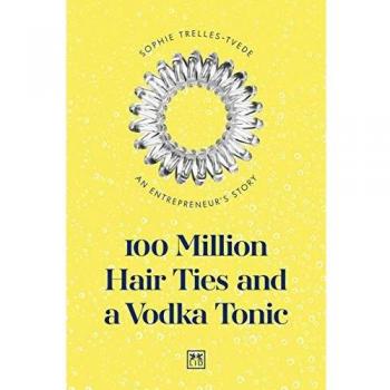 100 Millones de Gomas para el Cabello y un Vodka Tonic: La Historia de una Emprendedora