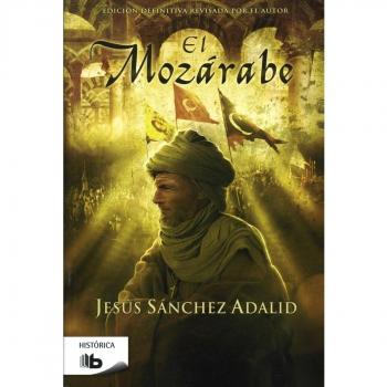 El Mozárabe - Jesús Sánchez Adalid
