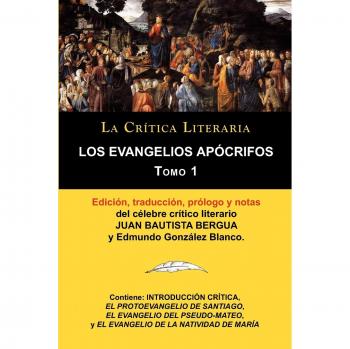 Apocryphal Gospels Volume 1: Literary Criticism Collection by Renowned Critic Juan Bautista Bergua
