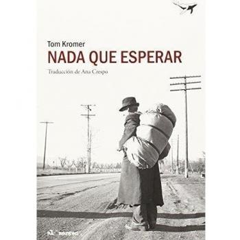 Nada que esperar: 26 - Tom Kromer