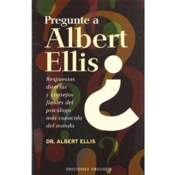 Pregunte a Albert Ellis?