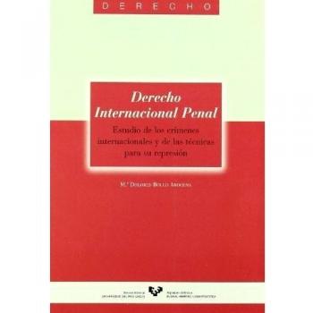 Derecho Internacional Penal. Estudio de los crímenes internacionales y de las técnicas para su represión: 17