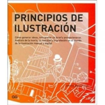 Principios de ilustración: Cómo generar ideas, interpretar un brief y promocionarse. Análisis de la teoría,