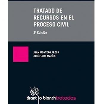 Tratado de recursos en el proceso civil 2ª Edición 2014