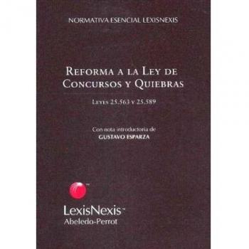 Reforma a la Ley de Concursos y Quiebras: Leyes 25,563 y 25,589
