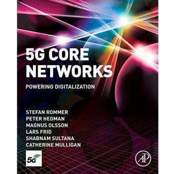 5G Core Networks: Powering Digitalization