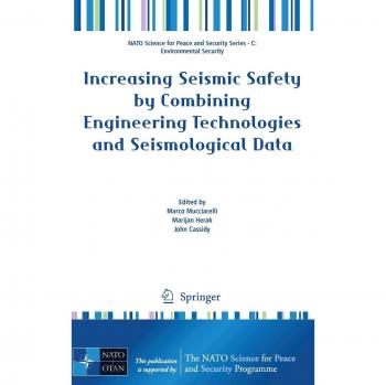 Increasing Seismic Safety by Combining Engineering Technologies and Seismological Data