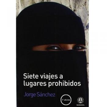 SIETE VIAJES A LUGARES PROHIBIDOS