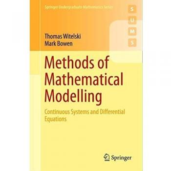 Methods of Mathematical Modelling: Continuous Systems and Differential Equations