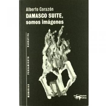 Damasco Suite, somos imágenes