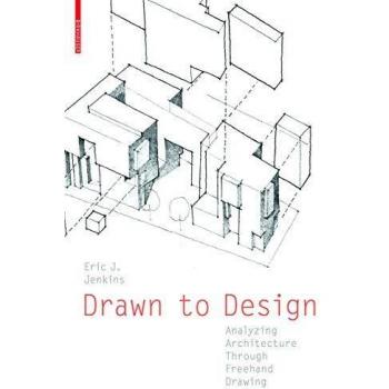 Freehand Architectural Analysis Workbook: Drawn to Design by Birkhauser Boston, Inc