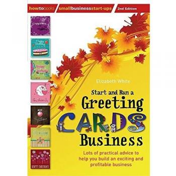 Start and run a greeting cards business 2nd edition