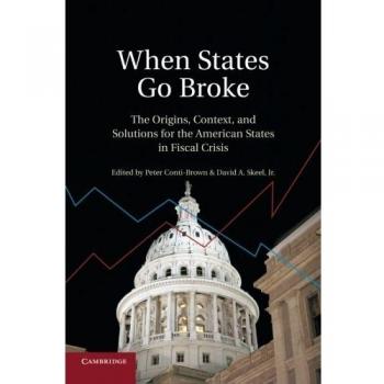 Cuando los Estados Quiebran: Orígenes, Contexto y Soluciones para la Crisis Fiscal de los Estados Americanos - Edición en Rústica