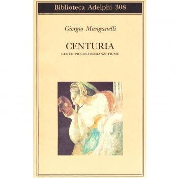 Centuria. Cien pequeños romances del río de Giorgio Manganelli
