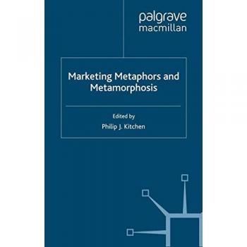 Marketing Metaphors and Metamorphosis