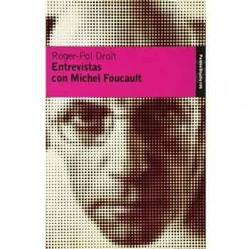 Entrevistas con Michel Foucault