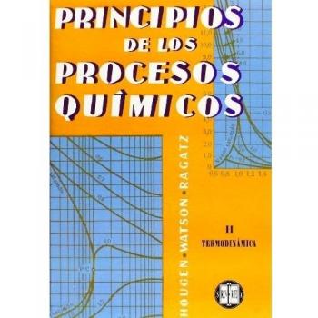 Principio De Los Procesos Químicos. Termodinámica: Vol. 2