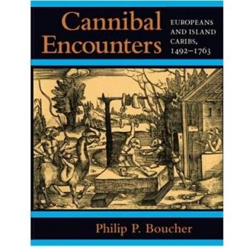 Cannibal Encounters Europeans and Island Caribs 14921763