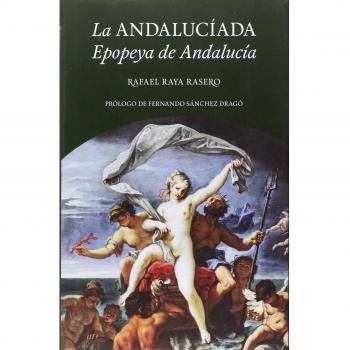 LA ANDALUCIADA: EPOPEYA DE ANDALUCÍA