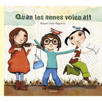 Quan les nenes volen alt - Raquel Díaz Reguera