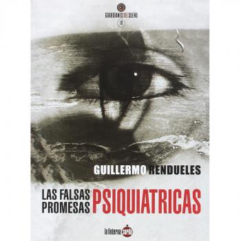 Falsas promesas psiquiátricas, Las