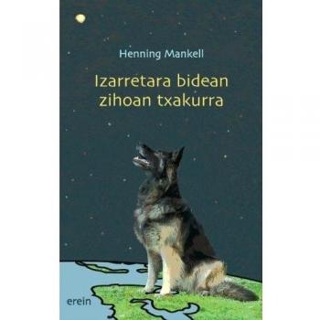 Izarretara Bidean Zihoan Txakurra: 1