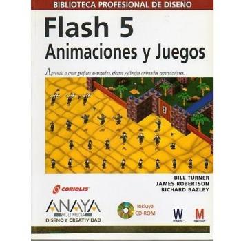Flash 5. Animaciones Y Juegos