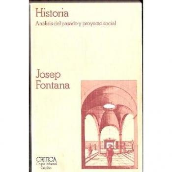 Historia. analisis del pasado y proyecto social