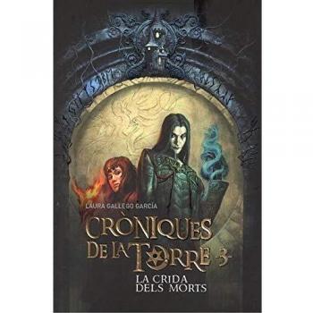 Cròniques de la Torre III. La crida dels morts: 3