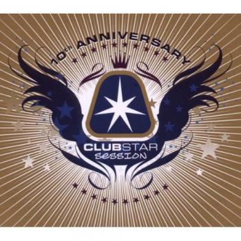 Clubstar Session 10th Anniversary Edition