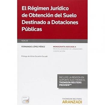 El régimen jurídico de obtención del suelo destinado a dotaciones públicas