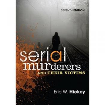 Serial Murderers and Their Victims