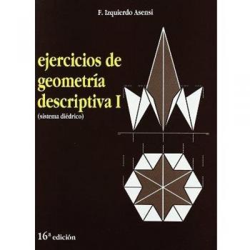 Ejercicios De Geometría Descriptiva I. Sistema Diédrico