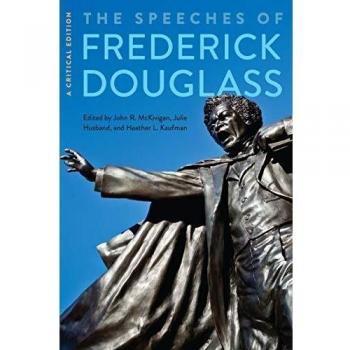 The Speeches of Frederick Douglass: A Critical Edition