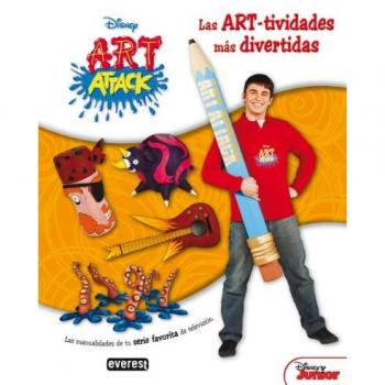 Art Attack. Las ART-tividades más divertidas: Las manualidades de tu serie favorita de televisión