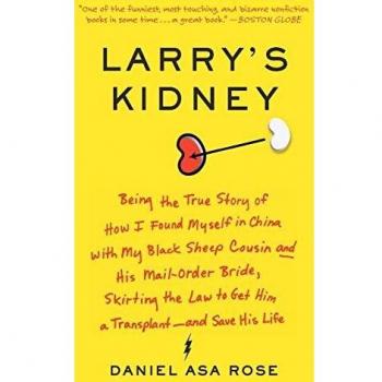 Larry's Kidney: A Humorous Memoir of Family, Illness, and the Quest for a Donor