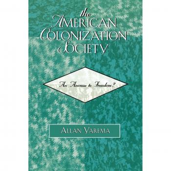 The American Colonization Society An Avenue to Freedom? An Avenue to Freedom?