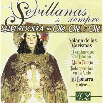 Sevillanas de Siempre Vol 2 Salve Rociera del Olé Olé