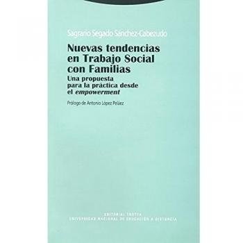 Nuevas Tendencias En Trabajo Social Con Familias: Una propuesta para la práctica desde el empowerment - Segado Sanchez-cabezudo Sagrario