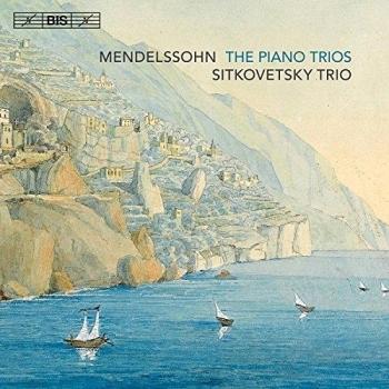 Mendelssohn: Tríos Con Piano / Sitkovetsky Trio