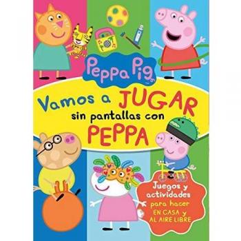 Vamos a jugar sin pantallas con Peppa (Peppa Pig. Actividades)