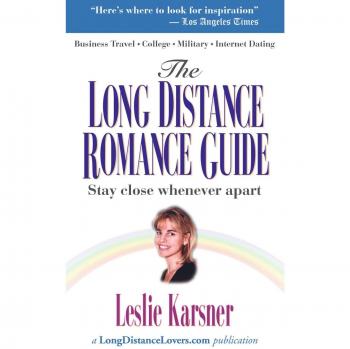 Long Distance Romance Handbook: A Guide for Staying Close Across Miles