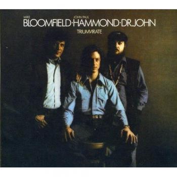 Mike Bloomfield - Triumvirate Limited Edition Vinyl