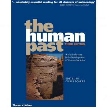 The Human Past: World Prehistory & the Development of Human Societies