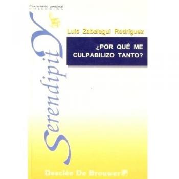 ¿Por qué me culpabilizo tanto?