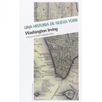 Una Historia De Nueva York - Washington Irving